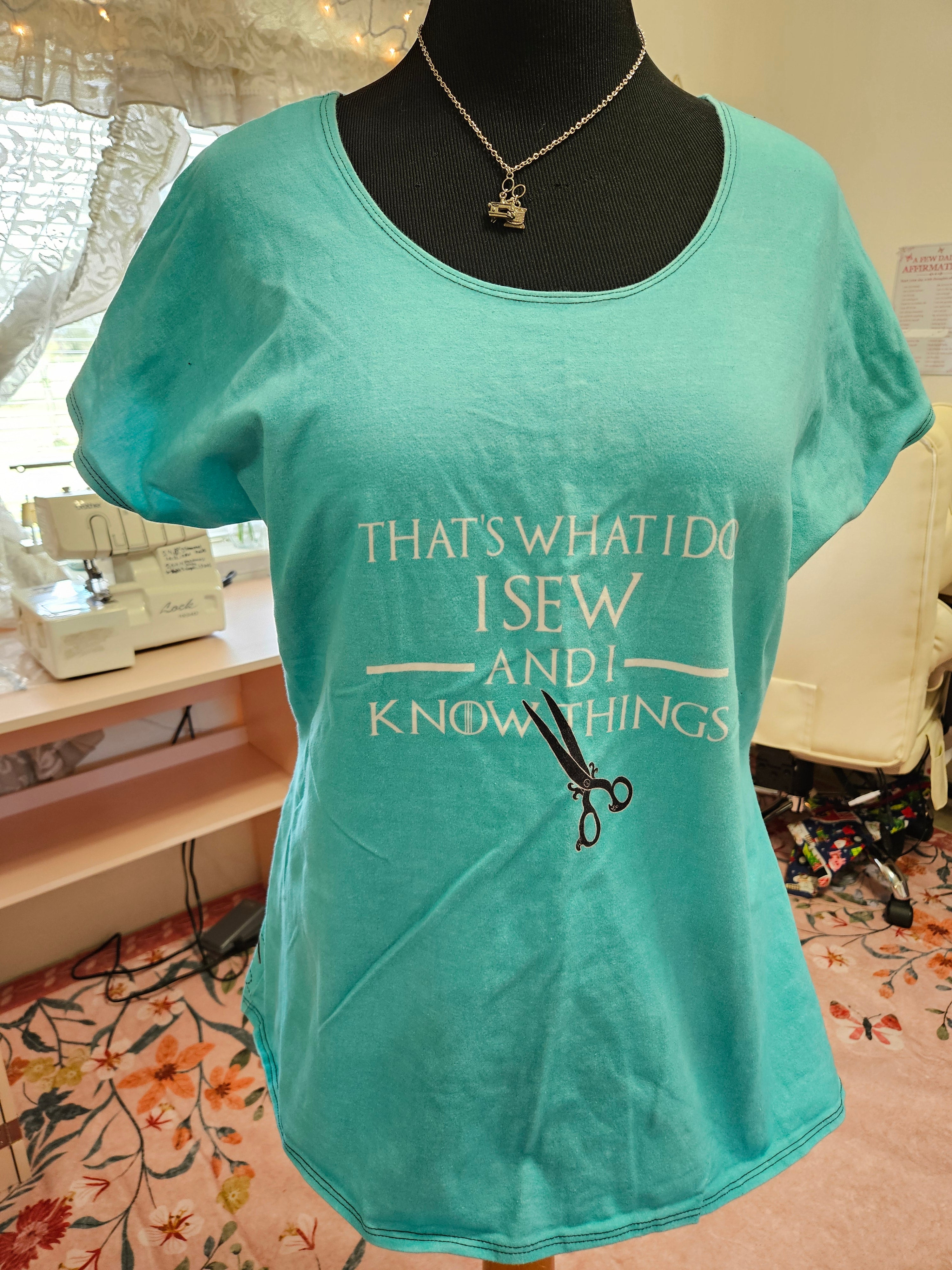 NEW Women's XL That's What I do, I Sew & I Know Things Dolman Top CL